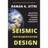 Seismic Instrumentation Design: Selected Research Papers on Basic Concepts