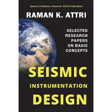 Seismic Instrumentation Design: Selected Research Papers on Basic Concepts