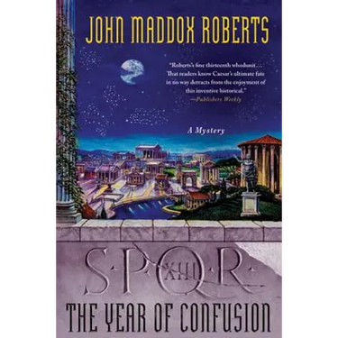 Spqr XIII: The Year of Confusion: A Mystery