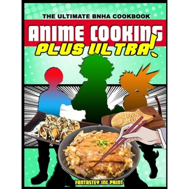 Anime Cooking: Plus Ultra!