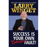 Success Is Your Own Damn Fault