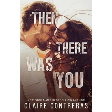 Then There Was You