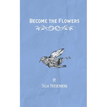 Become the Flowers