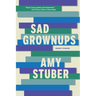 Sad Grownups