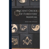 Ancient Order of Foresters' Manual