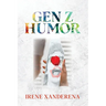 Gen Z Humor