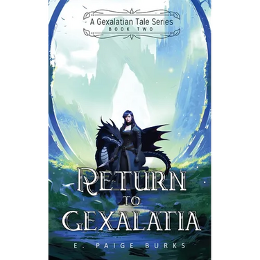 Return to Gexalatia: A Gexalatian Tale Series Book Two