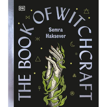 The Book of Witchcraft: The Complete Guide