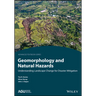 Geomorphology and Natural Hazards: Understanding Landscape Change for Disaster Mitigation