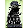 Detective Caminada's Casebook: Memoirs of Manchester's Sherlock Holmes