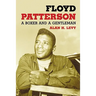 Floyd Patterson: A Boxer and a Gentleman