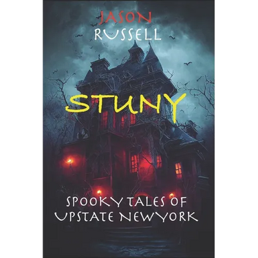 Stuny: Spooky Tales From Upstate New York