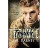 Trouble