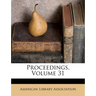 Proceedings, Volume 31