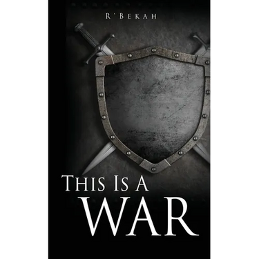This Is A WAR: And I Am A Woman After Righteousness