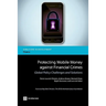 Protecting Mobile Money Against Financial Crimes: Global Policy Challenges and Solutions