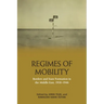 Regimes of Mobility: Borders and State Formation in the Middle East, 1918-1946