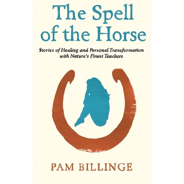 The Spell of the Horse