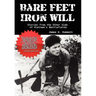 Bare Feet, Iron Will: Stories from the Other Side of Vietnam's Battlefields