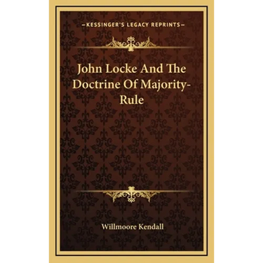 John Locke And The Doctrine Of Majority-Rule