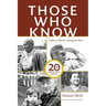 Those Who Know: Profiles of Alberta's Aboriginal Elders (20th Anniversary Edition)