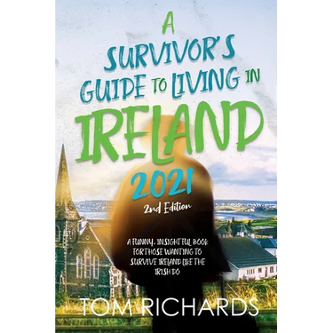 A Survivor's Guide to Living in Ireland 2021