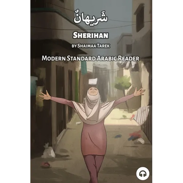 Sherihan: Modern Standard Arabic Reader