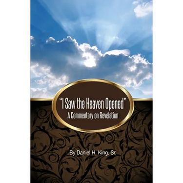 "I Saw the Heaven Opened": A Commentary on Revelation