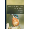 Birds of Western New York: With Notes