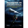 Incident in Varginha: Space Creatures in the South of Minas
