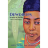 Dewdrops: Heartical Poetry English & Jamaican Patwa