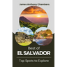 Best of El Salvador: Top Spots to Explore