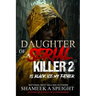 Daughter of a Serial Killer 2: Is Black Ice My Father