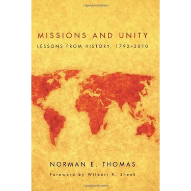 Missions and Unity: Lessons from History, 1792--2010