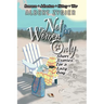 Not For Women Only: Short Stories for a Lazy Day