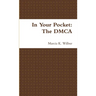 In Your Pocket: The DMCA