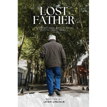 Lost Father: An Inspirational Fiction Novel Path to Family Book 1