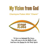 My Vision From God