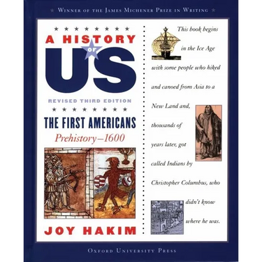 A History of Us: The First Americans: Prehistory-1600a History of Us Book One