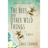 The Bees and Other Wild Things