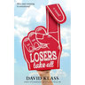Losers Take All
