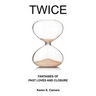 Twice: Fantasies of Past Loves and Closure