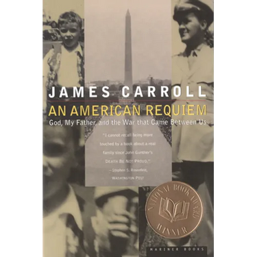 An American Requiem: God, My Father, and the War That Came Between Us