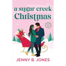 A Sugar Creek Christmas: A Sugar Creek Novel