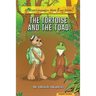 The Tortoise and The Toad.