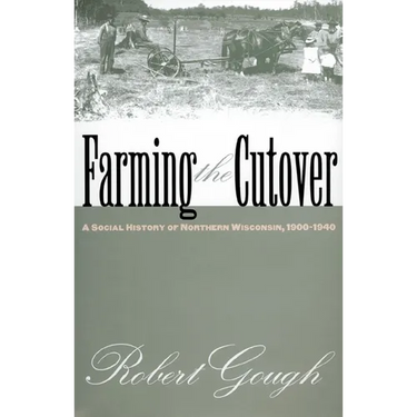 Farming the Cutover