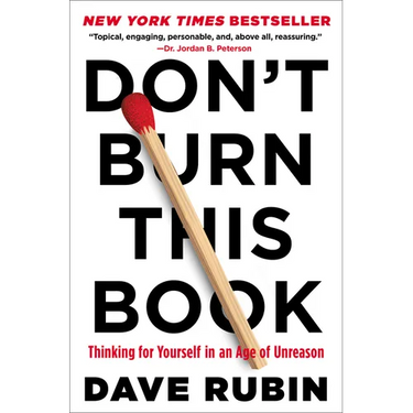 Don't Burn This Book: Thinking for Yourself in an Age of Unreason