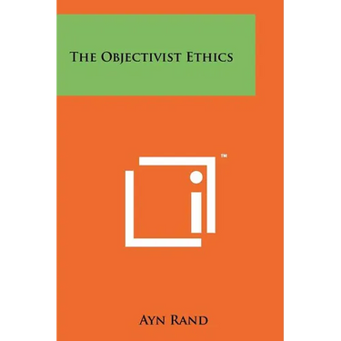The Objectivist Ethics