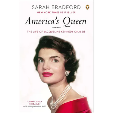 America's Queen: America's Queen: The Life of Jacqueline Kennedy Onassis