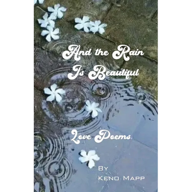 And The Rain Is Beautiful